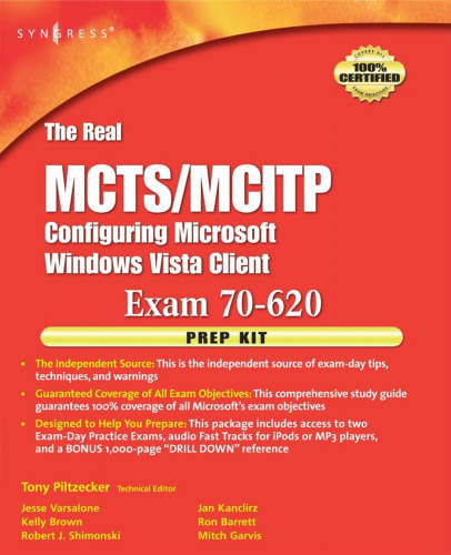 The Real MCTS/MCITP  Exam 70-620 Prep Kit: Independent and Complete Self-Paced Solutions