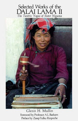 Selected Works of the Dalai Lama II: The Tantric Yogas of Sister Niguma