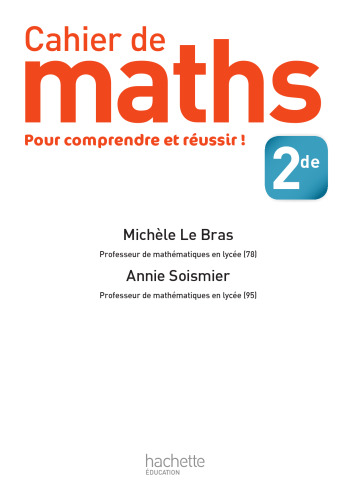 Cahier de maths 2de - édition 2013
