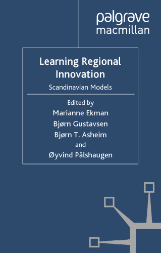 Learning regional innovation: Scandinavian models