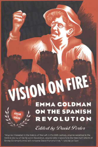 Vision on Fire: Emma Goldman on the Spanish Revolution