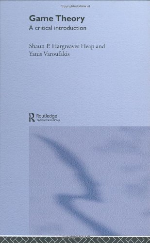 Game Theory: A Critical Introduction