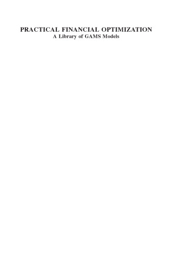 Practical Financial Optimization: A Library of GAMS Models