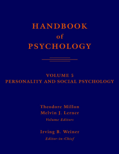 Handbook of Psychology, Personality and Social Psychology