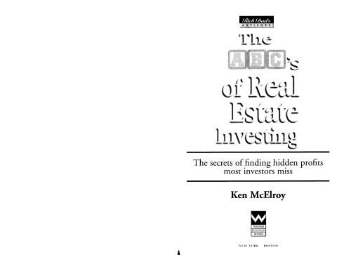 Rich Dad's Advisors®: The ABC's of Real Estate Investing: The Secrets of Finding Hidden Profits Most Investors Miss