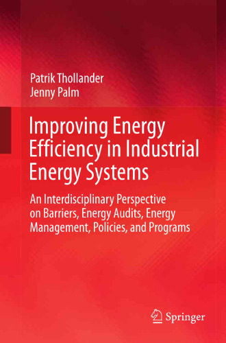 Improving Energy Efficiency in Industrial Energy Systems: An Interdisciplinary Perspective on Barriers, Energy Audits, Energy Management, Policies, and Programs