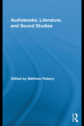 Audiobooks, Literature, and Sound Studies