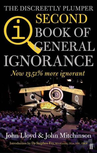 QI: The Second Book of General Ignorance (the discreetly plumper edition)