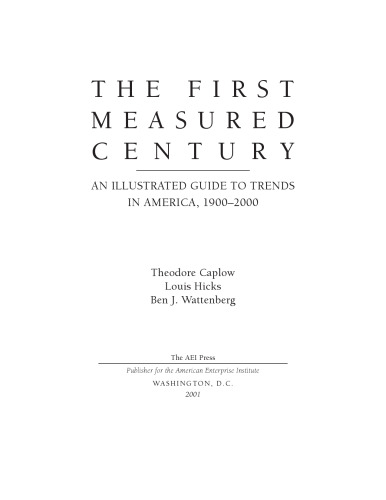 The First Measured Century: An Illustrated Guide to Trends in America, 1900-2000