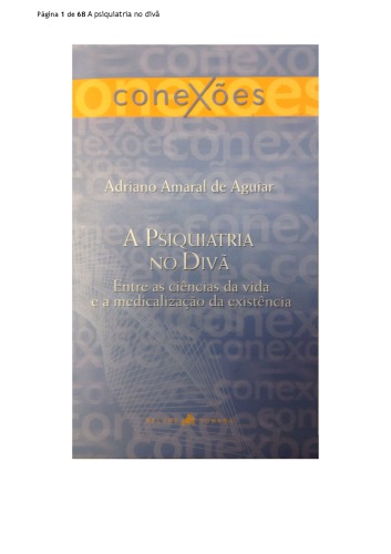 A psiquiatria no divã. Entre as ciências da vida e a medicalização da existência