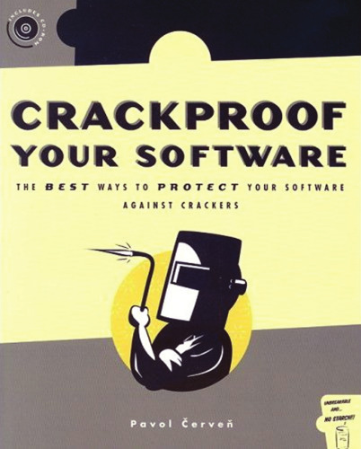 Crackproof Your Software: Protect Your Software Against Crackers