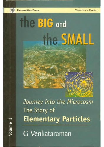 The Big and the Small: v. 1: Journey into the Microcosm - The Story of Elementary Particles