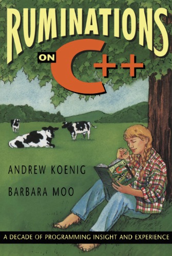 Ruminations on C++:  A decade of programming insight and experience
