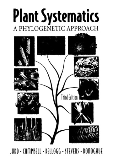 Plant Systematics: A Phylogenetic Approach, Third Edition
