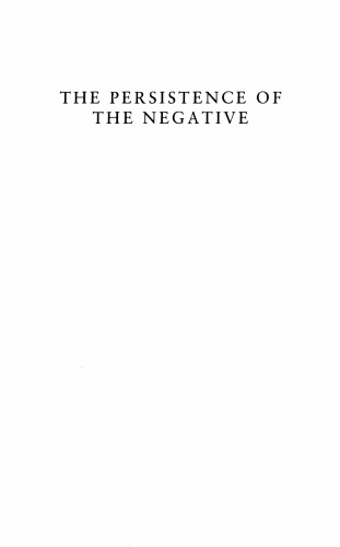The Persistence of the Negative: A Critique of Contemporary Continental Theory