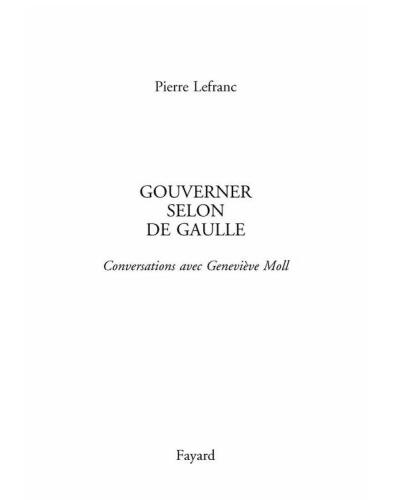 Gouverner selon de Gaulle