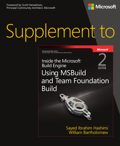 Supplement to Inside the Microsoft Build Engine: Using MSBuild and Team Foundation Build