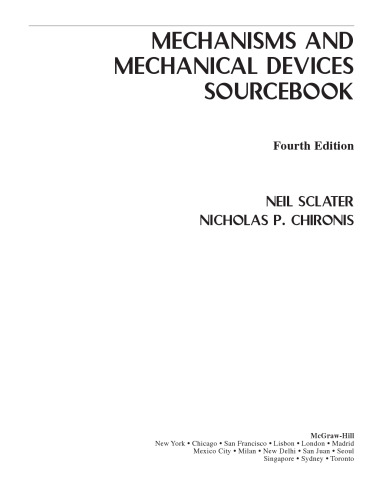Mechanisms and Mechanical Devices Sourcebook, Fourth Edition
