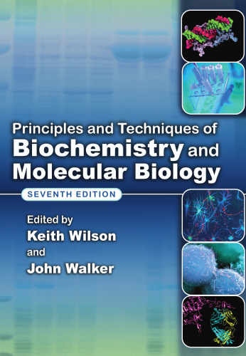 Principles and Techniques of Biochemistry and Molecular Biology