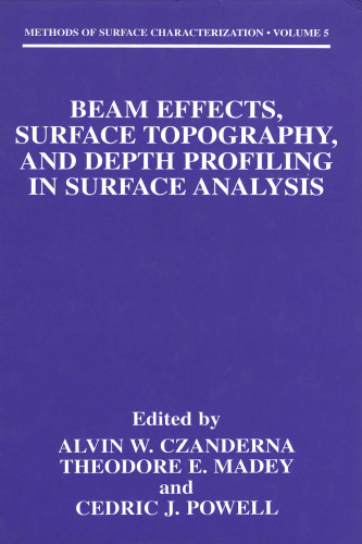 Beam Effects, Surface Topography, and Depth Profiling in Surface Analysis