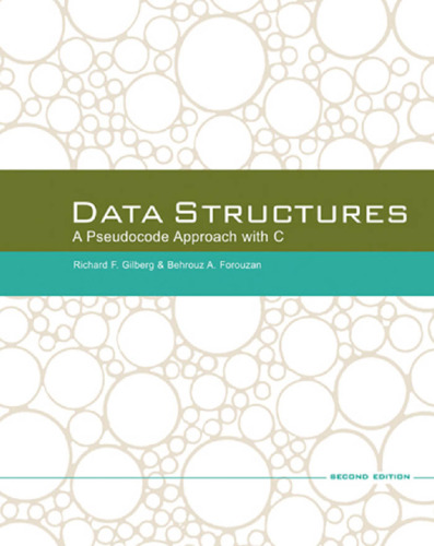 Data Structures: A Pseudocode Approach with C