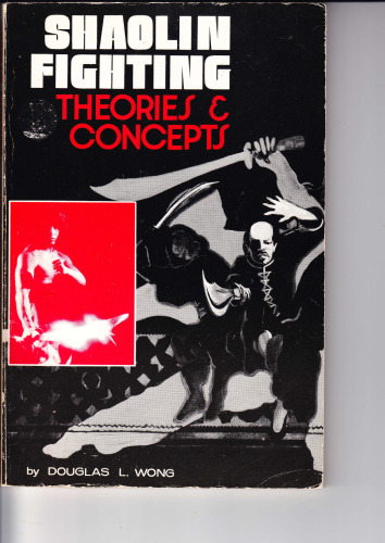 Shaolin Fighting: Theories & Concepts