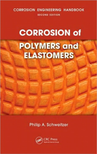Corrosion of Polymers and Elastomers
