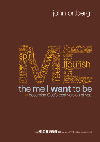 The me I want to be : becoming God's best version of you