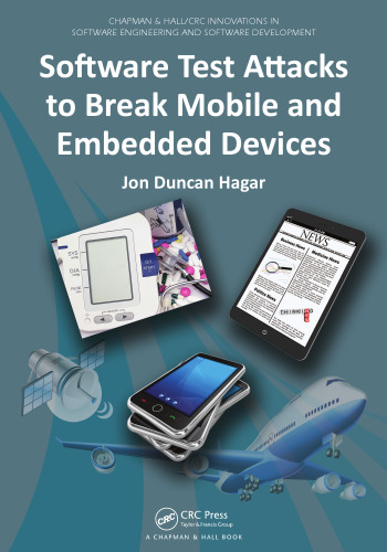 Software Test Attacks to Break Mobile and Embedded Devices