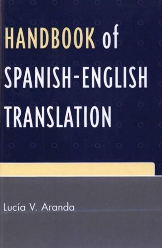 Handbook of Spanish-English Translation