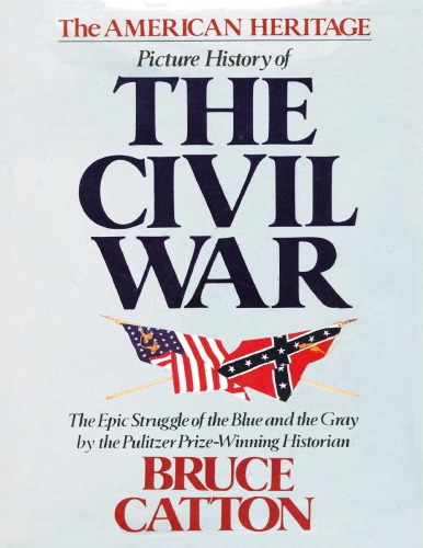 American Heritage Picture History of the Civil War
