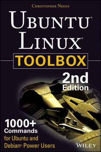 Ubuntu Linux Toolbox: 1000+ Commands for Ubuntu and Debian Power Users