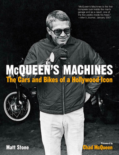 McQueen's Machines: The Cars and Bikes of a Hollywood Icon