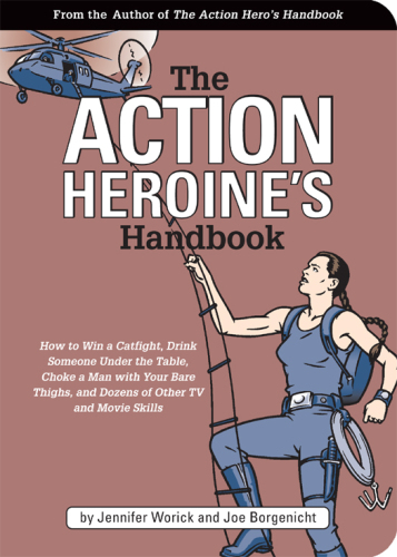 The Action Heroine's Handbook
