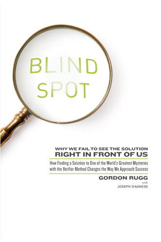 Blind Spot: Why We Fail to See the Solution Right in Front of Us