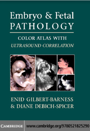 Embryo and Fetal Pathology: Color Atlas with Ultrasound Correlation