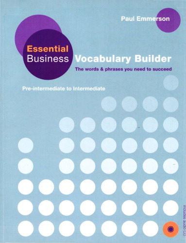 Essential Business Vocabulary Builder: Pre-Intermediate to Intermediate [With CD