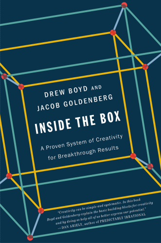 Inside the Box: A Proven System of Creativity for Breakthrough Results