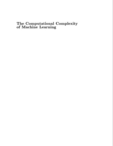 Computational Complexity of Machine Learning