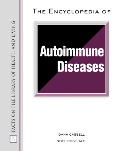 The Encyclopedia of Autoimmune Diseases