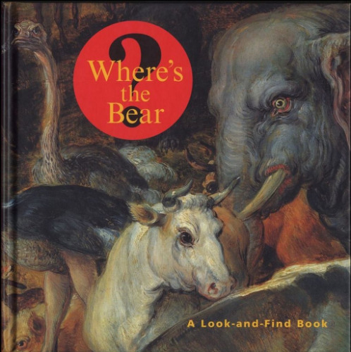 Where's the Bear?: A Look-and-Find Book