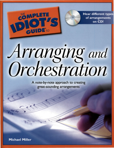 The Complete Idiot's Guide to Arranging and Orchestration