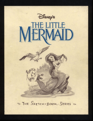 Walt Disney's Little Mermaid: The Sketchbooks Series