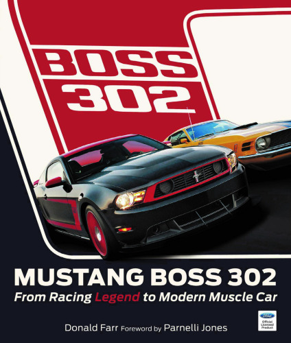 Boss Mustang: The Return of the Baddest Mustang of All Time