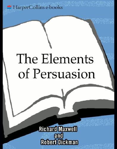 The Elements of Persuasion: Use Storytelling to Pitch Better, Sell Faster & Win More Business