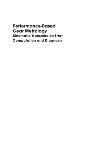 Performance-Based Gear Metrology: Kinematic - Transmission - Error Computation and Diagnosis