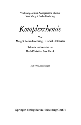 Komplexchemie: Vorlesungen über Anorganische Chemie Von Margot Becke-Goehring