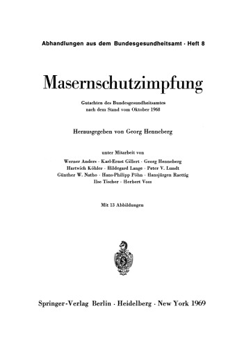 Masernschutzimpfung: Gutachten des Bundesgesundheitsamtes nach dem Stand vom Oktober 1968