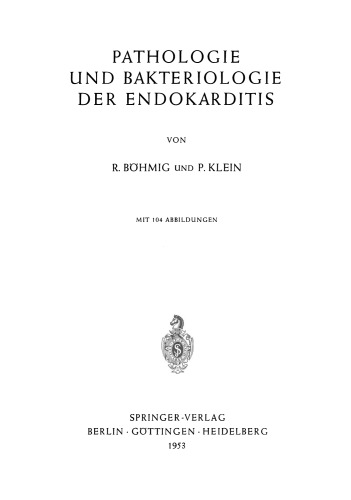 Pathologie und Bakteriologie der Endokarditis