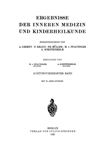 Ergebnisse der Inneren Medizin und Kinderheilkunde: Achtundvierzigster Band